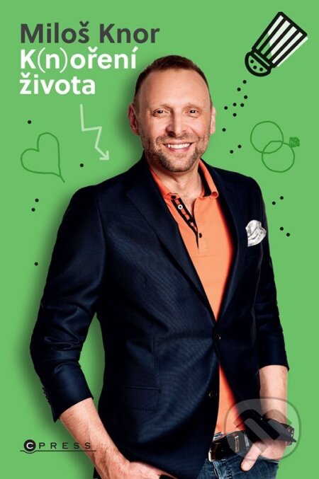 Kniha: K(n)oření života (Miloš Knor). CPRESS, 2023 Kniha: K(n)oření života (Miloš Knor). CPRESS, 2023