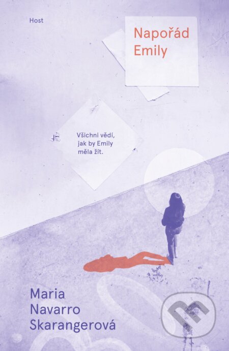 Kniha: Napořád Emily (Maria Navarro Skaranger). Host, 2023 Kniha: Napořád Emily (Maria Navarro Skaranger). Host, 2023