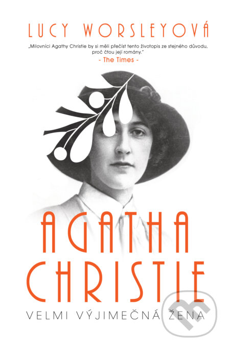 Kniha: Agatha Christie: tajuplná žena (Lucy Worsley). BETA - Dobrovský, 2023 Kniha: Agatha Christie: tajuplná žena (Lucy Worsley). BETA - Dobrovský, 2023