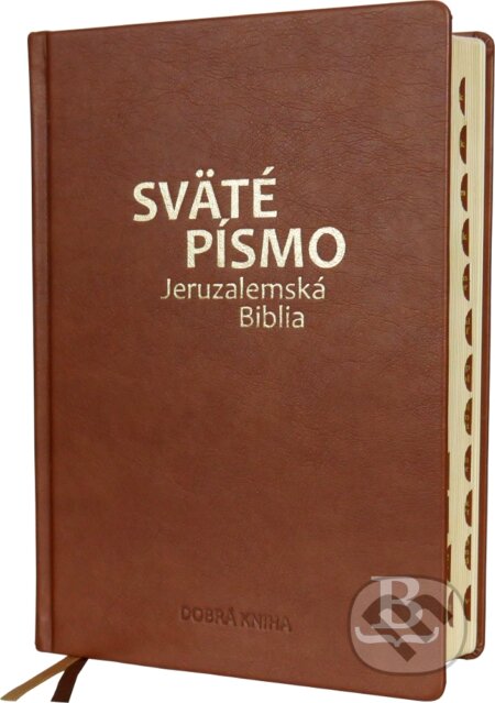 Kniha: Sväté Písmo – Jeruzalemská Biblia (Dobrá kniha). Dobrá kniha, 2023 Kniha: Sväté Písmo – Jeruzalemská Biblia (Dobrá kniha). Dobrá kniha, 2023