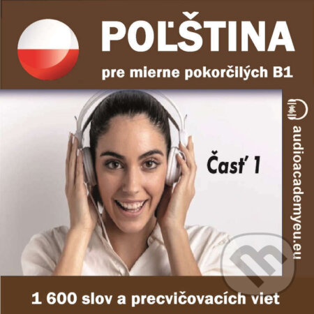 Poľština pre mierne pokročilých B1 – časť 1 - Tomáš Dvořáček, Audioacademyeu, 2023