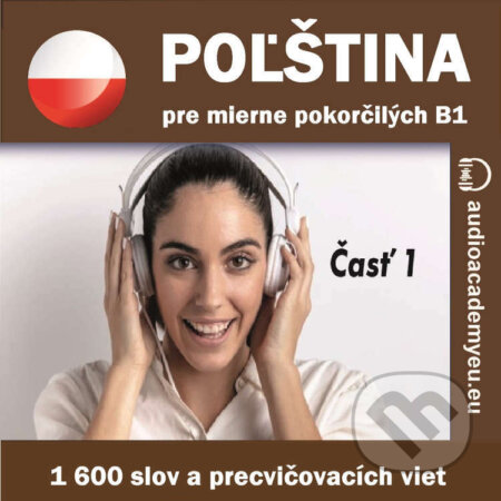 Audiokniha: Poľština pre mierne pokročilých B1 – časť 1 (Tomáš Dvořáček). Audioacademyeu, 2023 Audiokniha: Poľština pre mierne pokročilých B1 – časť 1 (Tomáš Dvořáček). Audioacademyeu, 2023