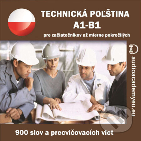 Audiokniha: Technická poľština A1-B1 (Tomáš Dvořáček). Audioacademyeu, 2023 Audiokniha: Technická poľština A1-B1 (Tomáš Dvořáček). Audioacademyeu, 2023