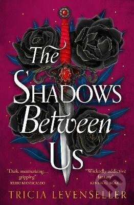 Kniha: The Shadows Between Us (Tricia Levenseller). Pushkin, 2023 Kniha: The Shadows Between Us (Tricia Levenseller). Pushkin, 2023