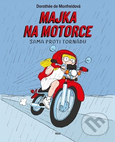 Kniha: Majka na motorce (Dorothée de Monfreid). Host, 2023 Kniha: Majka na motorce (Dorothée de Monfreid). Host, 2023