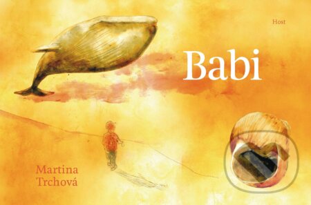 Kniha: Babi (Martina Trchová). Host, 2023 Kniha: Babi (Martina Trchová). Host, 2023