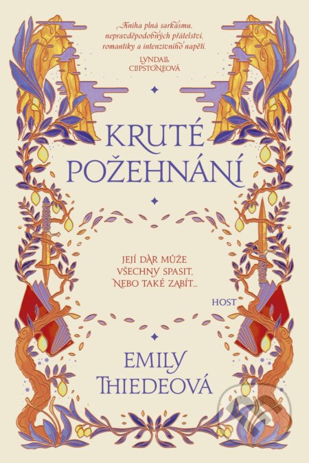 Kniha: Kruté požehnání (Emily Thiede). Host, 2023 Kniha: Kruté požehnání (Emily Thiede). Host, 2023