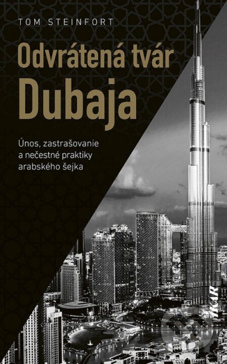 Kniha: Odvrátená tvár Dubaja (Tom Steinfort). Ikar, 2023 Kniha: Odvrátená tvár Dubaja (Tom Steinfort). Ikar, 2023