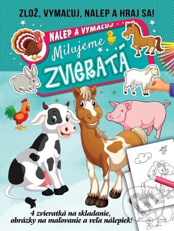Kniha: Milujeme zvieratá - nalep a vymaľuj (Foni book). Foni book, 2023 Kniha: Milujeme zvieratá - nalep a vymaľuj (Foni book). Foni book, 2023
