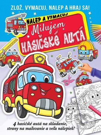 Kniha: Milujem hasičské autá - nalep a vymaľuj (Foni book). Foni book, 2023 Kniha: Milujem hasičské autá - nalep a vymaľuj (Foni book). Foni book, 2023