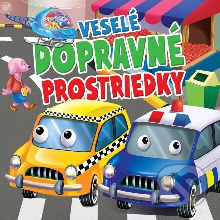 Kniha: Veselé dopravné prostriedky (Foni book). Foni book, 2023 Kniha: Veselé dopravné prostriedky (Foni book). Foni book, 2023