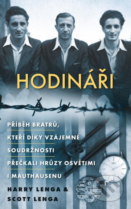 Kniha: Hodináři (Harry Lenga a Scott Lenga). Brána, 2023 Kniha: Hodináři (Harry Lenga a Scott Lenga). Brána, 2023
