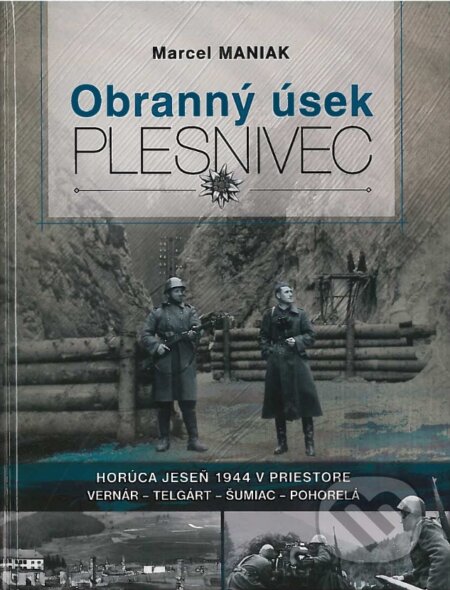 Kniha: Obranný úsek - Plesnivec (Marcel Maniak). TabitaArt, 2020 Kniha: Obranný úsek - Plesnivec (Marcel Maniak). TabitaArt, 2020
