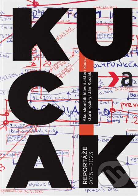 Kniha: Kuciak (Ján Kuciak). Ringier Slovakia Media, s. r. o., 2023 Kniha: Kuciak (Ján Kuciak). Ringier Slovakia Media, s. r. o., 2023