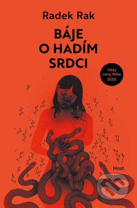 Kniha: Báje o hadím srdci (Radek Rak). Host, 2023 Kniha: Báje o hadím srdci (Radek Rak). Host, 2023