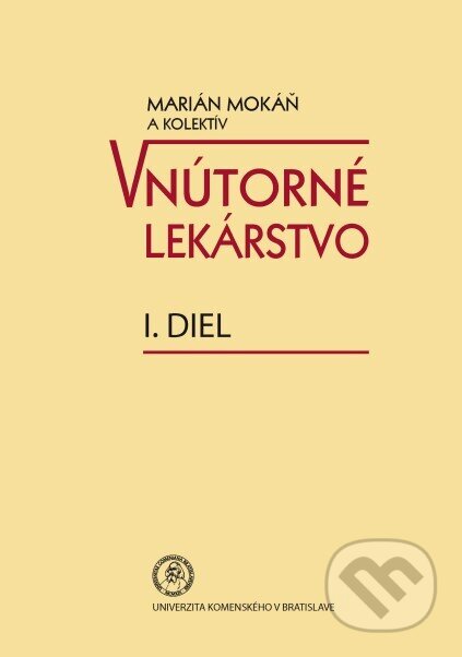 Kniha: Vnútorné lekárstvo I. diel (Marián Mokáň). Univerzita Komenského Bratislava, 2020 Kniha: Vnútorné lekárstvo I. diel (Marián Mokáň). Univerzita Komenského Bratislava, 2020