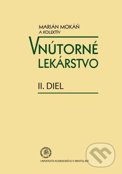 Kniha: Vnútorné lekárstvo II. diel (Marián Mokáň). Univerzita Komenského Bratislava, 2020 Kniha: Vnútorné lekárstvo II. diel (Marián Mokáň). Univerzita Komenského Bratislava, 2020