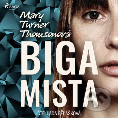 Audiokniha: Bigamista (Mary Turner Thomsonová). Saga Egmont, 2023 Audiokniha: Bigamista (Mary Turner Thomsonová). Saga Egmont, 2023