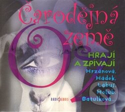 Audiokniha: Čarodějná země Oz (Frank L. Baum a Jitka Škápíková). Radioservis, 2014 Audiokniha: Čarodějná země Oz (Frank L. Baum a Jitka Škápíková). Radioservis, 2014