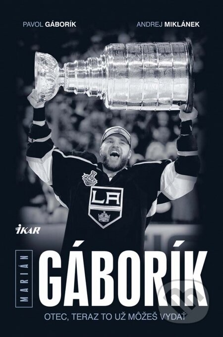 Kniha: Marián Gáborík (Andrej Miklánek a Pavol Gáborík). Ikar, 2014 Kniha: Marián Gáborík (Andrej Miklánek a Pavol Gáborík). Ikar, 2014