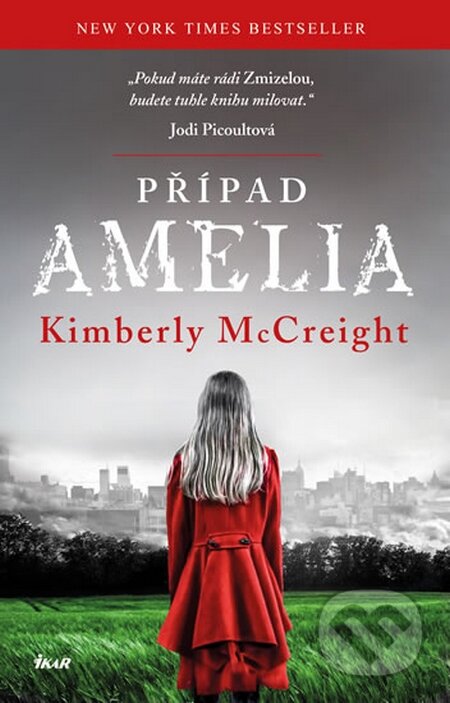 Kniha: Případ Amelia (Kimberly McCreight). Ikar CZ, 2014 Kniha: Případ Amelia (Kimberly McCreight). Ikar CZ, 2014