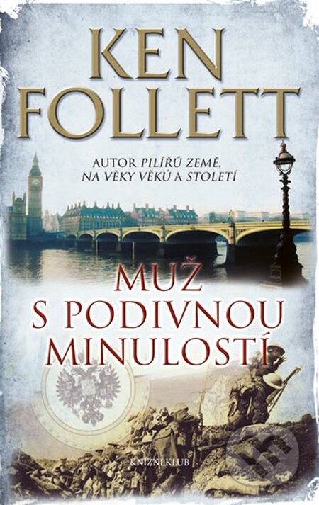 Muž s podivnou minulostí - Ken Follett, Knižní klub, 2014