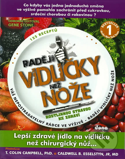 Kniha: Raději vidličky než nože (Gene Stone). Dona, 2013 Kniha: Raději vidličky než nože (Gene Stone). Dona, 2013