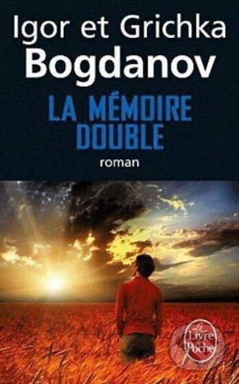 Kniha: La mémoire double (Igor Bogdanov). LGF, 2012 Kniha: La mémoire double (Igor Bogdanov). LGF, 2012