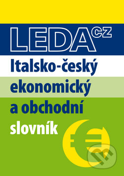 Kniha: Italsko-český ekonomický a obchodní slovník (Antonín Radvanovský). Leda, 2012 Kniha: Italsko-český ekonomický a obchodní slovník (Antonín Radvanovský). Leda, 2012