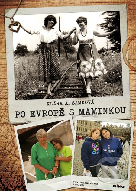 E-kniha: Po Evropě s maminkou (Klára Samková). Blinkr, 2014 E-kniha: Po Evropě s maminkou (Klára Samková). Blinkr, 2014