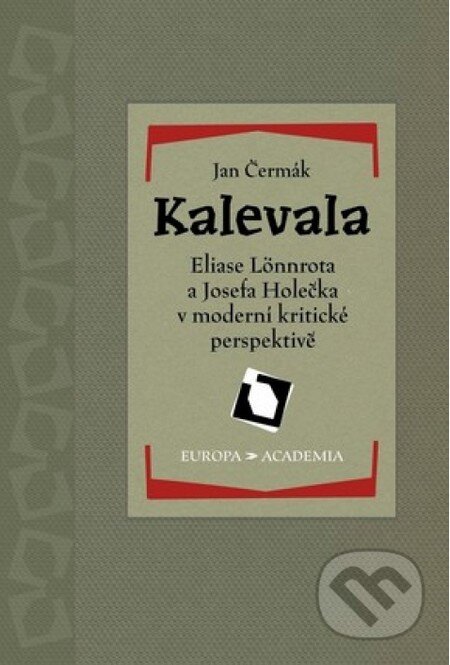 Kniha: Kalevala (Jan Čermák). Academia, 2014 Kniha: Kalevala (Jan Čermák). Academia, 2014