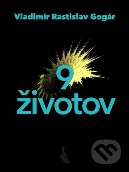 E-kniha: Deväť životov (Vladimír Rastislav Gogár). Elist E-kniha: Deväť životov (Vladimír Rastislav Gogár). Elist