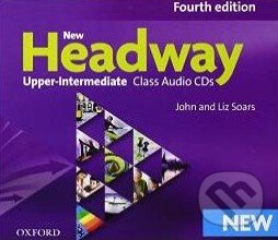 Audiokniha: New Headway - Upper-Intermediate - Class CDs (John Soars a Liz Soars). Oxford University Press, 2014 Audiokniha: New Headway - Upper-Intermediate - Class CDs (John Soars a Liz Soars). Oxford University Press, 2014