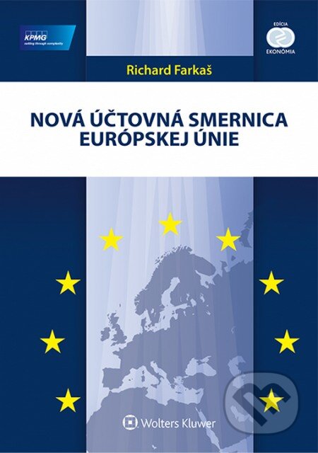 Kniha: Nová účtovná smernica Európskej únie (Richard Farkaš). Wolters Kluwer, 2014 Kniha: Nová účtovná smernica Európskej únie (Richard Farkaš). Wolters Kluwer, 2014