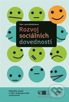 Kniha: Rozvoj sociálních dovedností (Lucie Bělohlávková). Pasparta, 2013 Kniha: Rozvoj sociálních dovedností (Lucie Bělohlávková). Pasparta, 2013