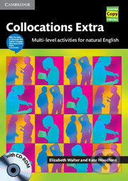 Collocations Extra - Elizabeth Walter, Kate Woodford, Cambridge University Press, 2010
