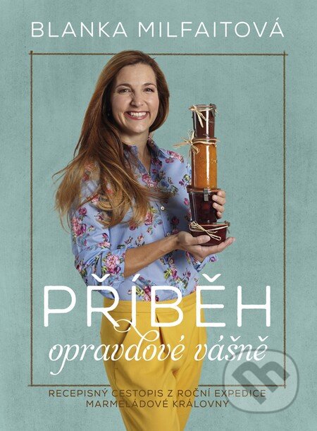 Kniha: Příběh opravdové vášně (Blanka Milfaitová). Mladá fronta, 2014 Kniha: Příběh opravdové vášně (Blanka Milfaitová). Mladá fronta, 2014