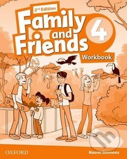 Kniha: Family and Friends 4 - Workbook (Naomi Simmons). Oxford University Press, 2014 Kniha: Family and Friends 4 - Workbook (Naomi Simmons). Oxford University Press, 2014