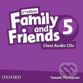 Audiokniha: Family and Friends 5 - Class Audio CDs (Tamzin Thompson). Oxford University Press, 2014 Audiokniha: Family and Friends 5 - Class Audio CDs (Tamzin Thompson). Oxford University Press, 2014