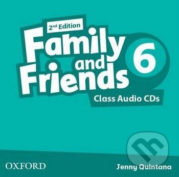 Audiokniha: Family and Friend 6 - Class Audio CDs (Jenny Quintana). Oxford University Press, 2014 Audiokniha: Family and Friend 6 - Class Audio CDs (Jenny Quintana). Oxford University Press, 2014