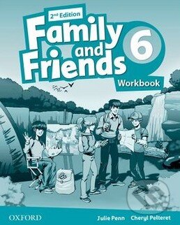 Kniha: Family and Friends 6 - Workbook (Cheryl Pelteret a Julie Penn). Oxford University Press, 2014 Kniha: Family and Friends 6 - Workbook (Cheryl Pelteret a Julie Penn). Oxford University Press, 2014