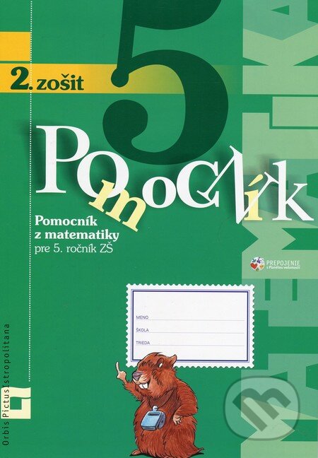 Kniha: Pomocník z matematiky pre 5. ročník základných škôl (2. zošit, inovovaný) (Peter Bero a Zuzana Berová). Orbis Pictus Istropolitana, 2014 Kniha: Pomocník z matematiky pre 5. ročník základných škôl (2. zošit, inovovaný) (Peter Bero a Zuzana Berová). Orbis Pictus Istropolitana, 2014