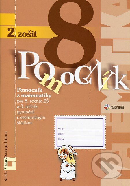 Kniha: Pomocník z matematiky pre 8. ročník základných škôl a 3. ročník gymnázií s osemročným štúdiom (2. zošit, inovovaný) (Peter Bero a Zuzana Berová). Orbis Pictus Istropolitana, 2014 Kniha: Pomocník z matematiky pre 8. ročník základných škôl a 3. ročník gymnázií s osemročným štúdiom (2. zošit, inovovaný) (Peter Bero a Zuzana Berová). Orbis Pictus Istropolitana, 2014