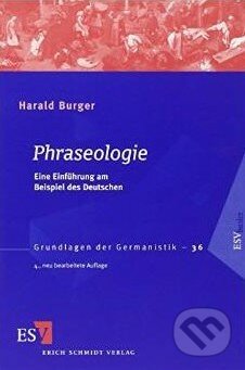 Phraseologie - Harald Burger, Schmidt, 2010