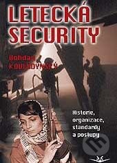 Kniha: Letecká security (Bohdan Koverdynský). Svět křídel, 2014 Kniha: Letecká security (Bohdan Koverdynský). Svět křídel, 2014