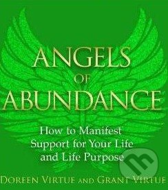 Kniha: Angels of Abundance (Doreen Virtue). Hay House, 2014 Kniha: Angels of Abundance (Doreen Virtue). Hay House, 2014