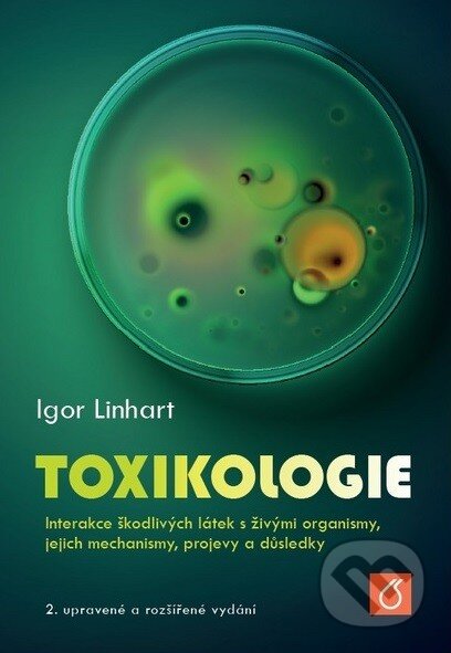 Kniha: Toxikologie (Igor Linhart). Vydavatelství VŠCHT, 2014 Kniha: Toxikologie (Igor Linhart). Vydavatelství VŠCHT, 2014