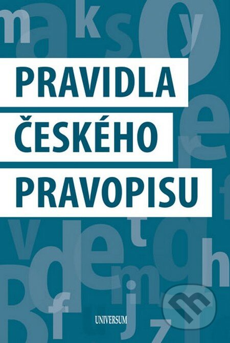 Pravidla českého pravopisu - Kolektiv autorů, Universum, 2014