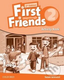 Kniha: First Friends 2 - Activity Book (Susan Iannuzzi). Oxford University Press, 2014 Kniha: First Friends 2 - Activity Book (Susan Iannuzzi). Oxford University Press, 2014