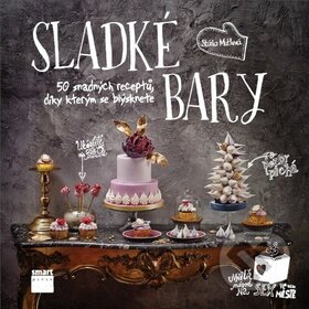 Kniha: Sladké bary (Stáňa Mutlová). Smart Press, 2014 Kniha: Sladké bary (Stáňa Mutlová). Smart Press, 2014